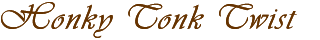 Honky Tonk Twist